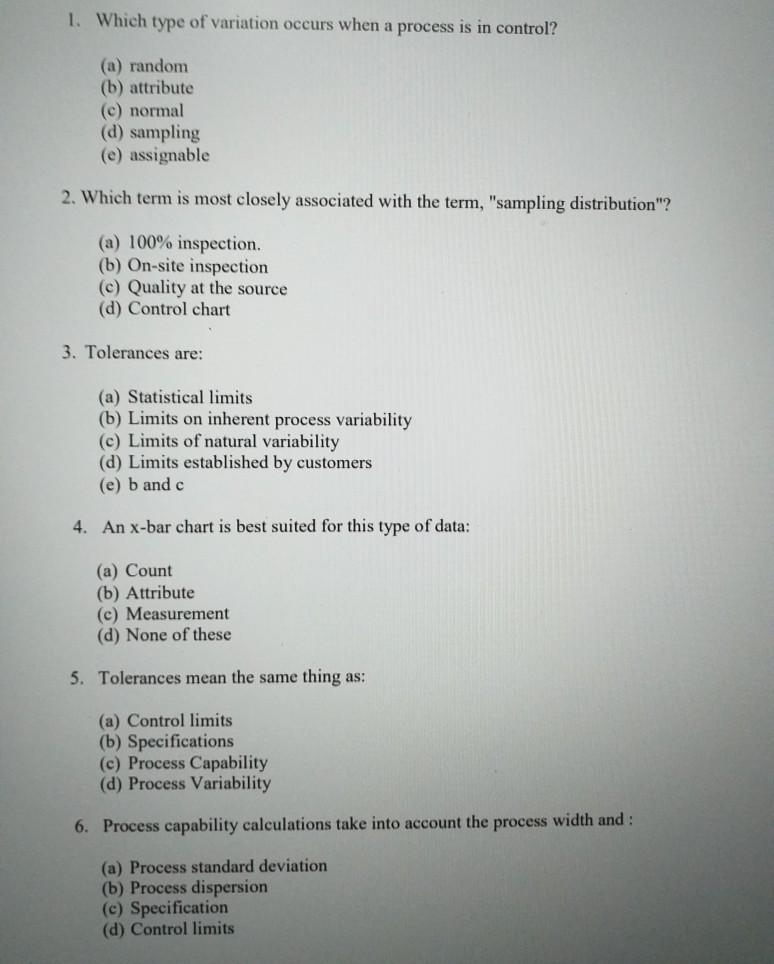 1. Which type of variation occurs when a process