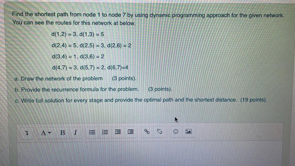 ind the shortest path from node 1 to node 7 by