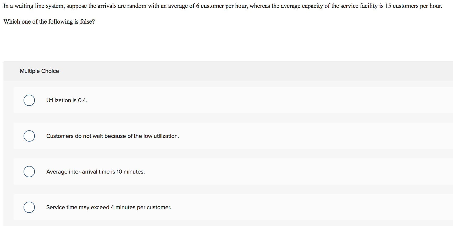 In a waiting line system, suppose the arrivals