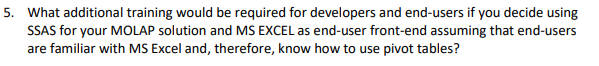 5. What additional training would be required for