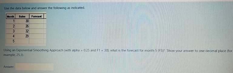 Use the data below and answer the following as