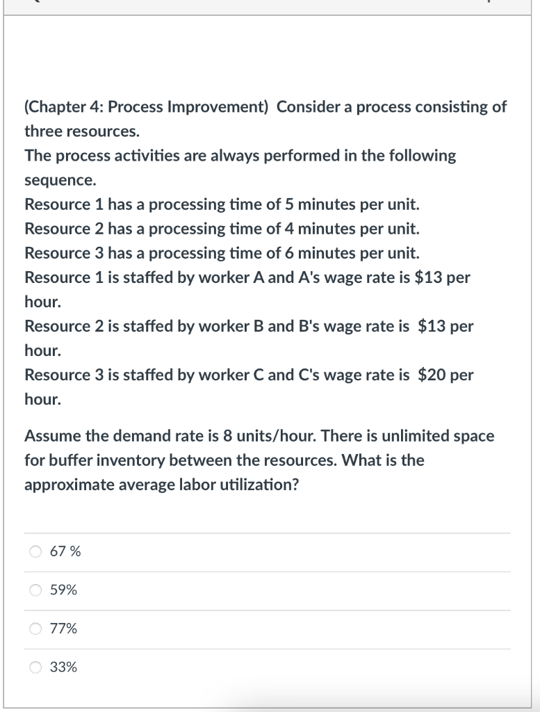 (Chapter 4: Process Improvement) Consider a