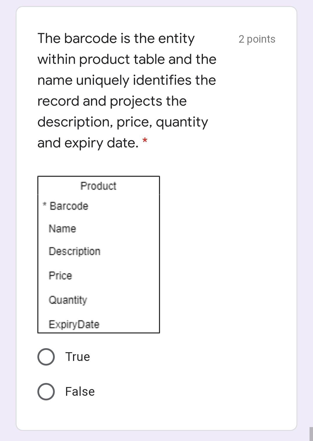 2 points The barcode is the entity within product