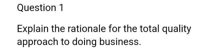 Total Quality Management Question Question 1