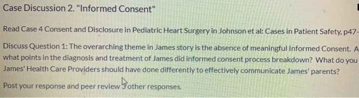 Case Discussion 2. "Informed Consent" Read Case 4