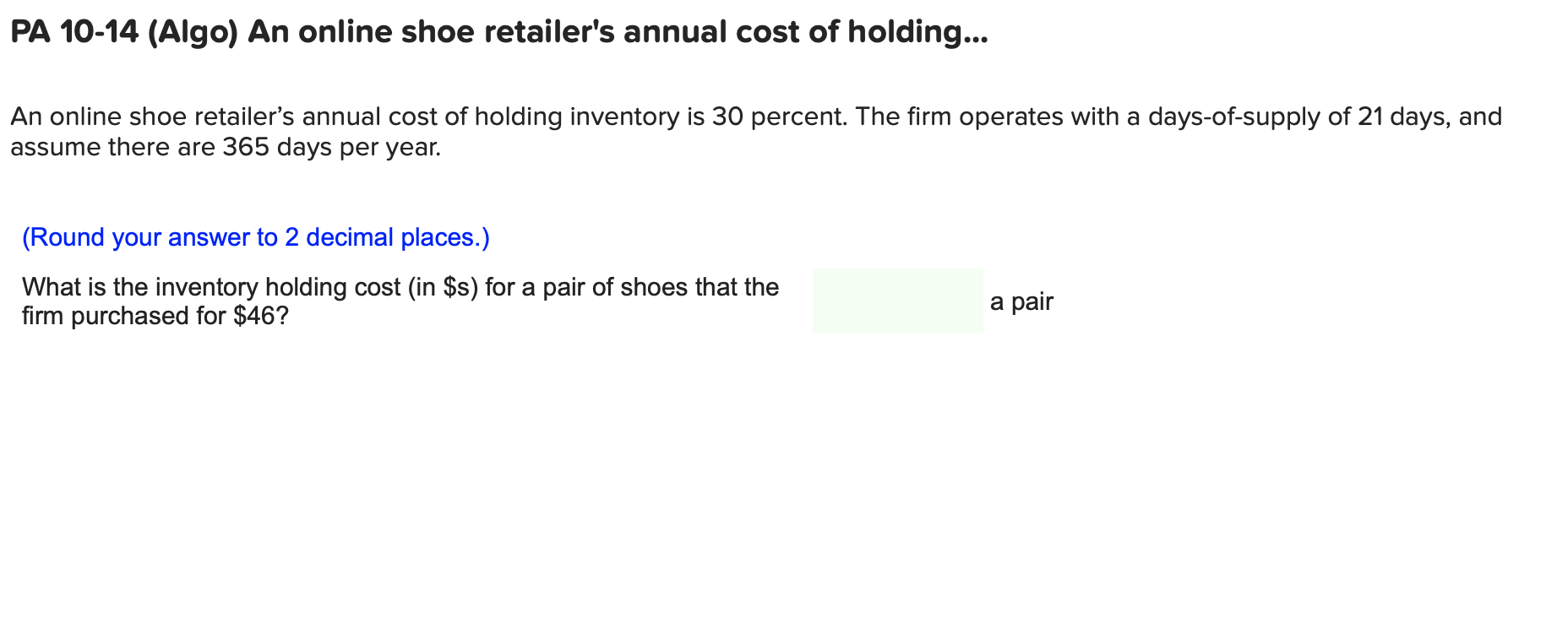 PA 10-14 (Algo) An online shoe retailer's annual