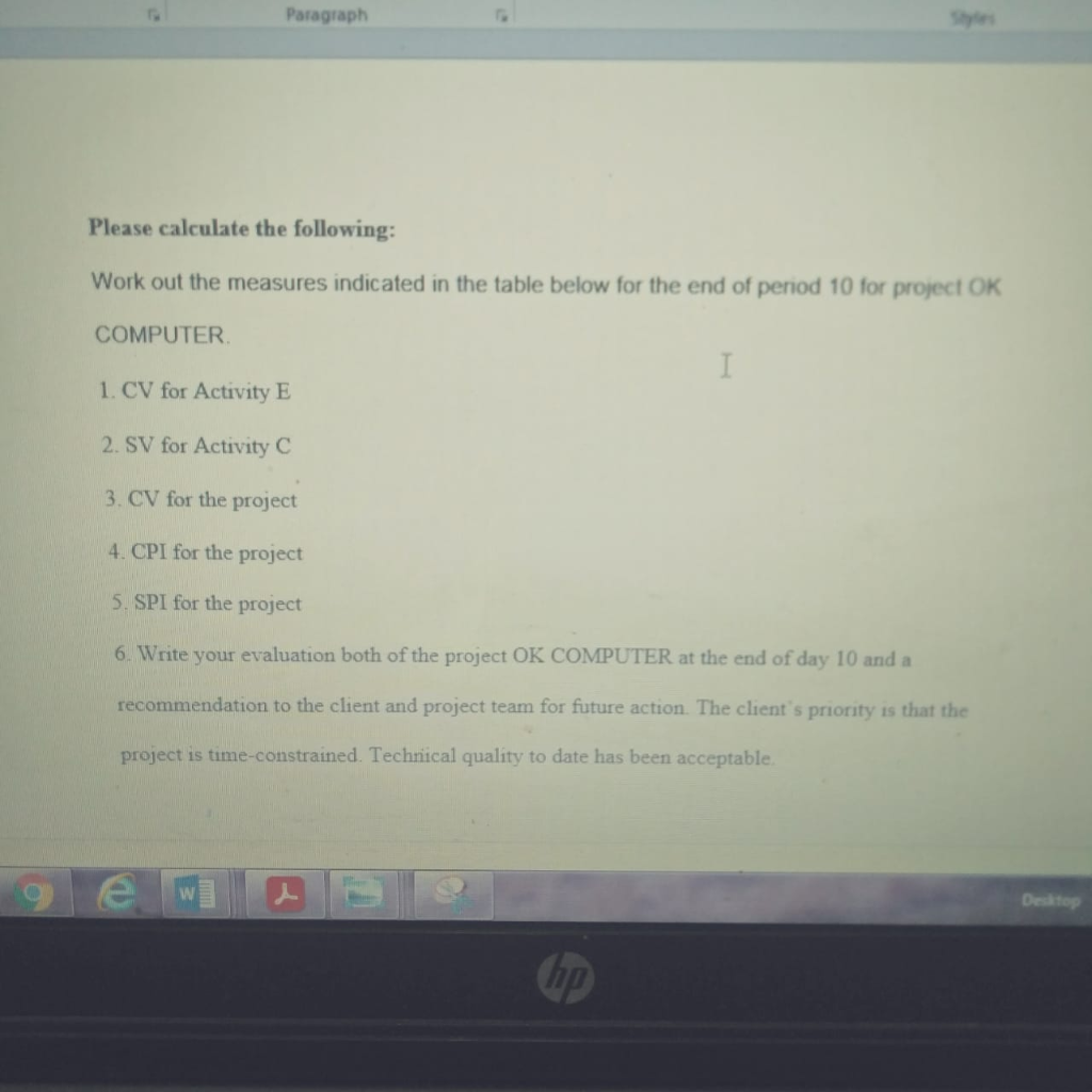 Paragraph Please calculate the following: Work