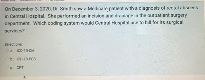 coding On December 3, 2020, Dr. Smith saw a