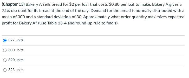 (Chapter 13) Bakery A sells bread for $2 per loaf