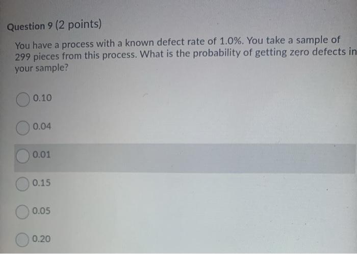 Question 9 (2 points) You have a process with a