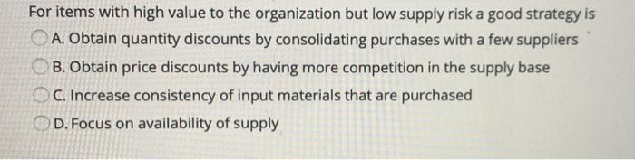 For items with high value to the organization but