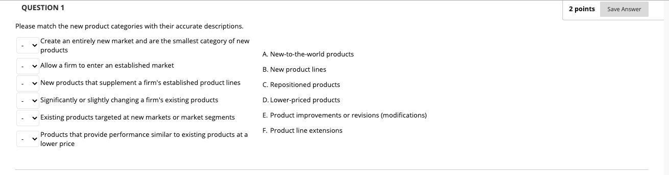 QUESTION 1 2 points Save Answer Please match the