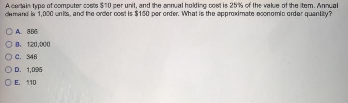 A certain type of computer costs $10 per unit,