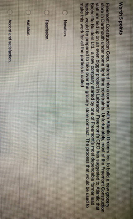 It is considered a variation to a contract,