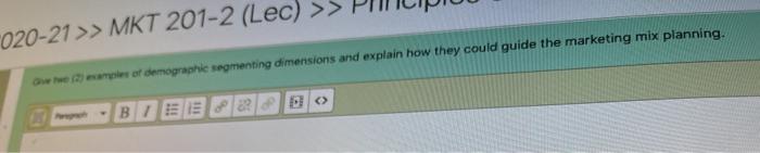 "020-21 >> MKT 201-2 (Lec) >> 2) per demographic
