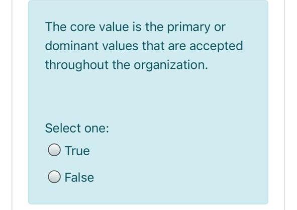 The core value is the primary or dominant values