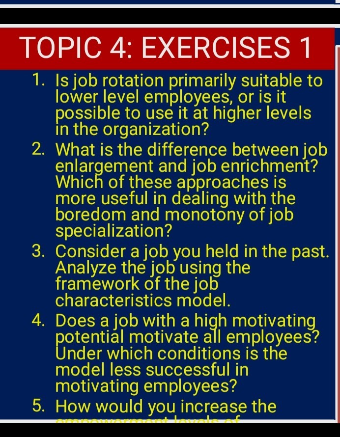 TOPIC 4: EXERCISES 1 1. Is job rotation primarily