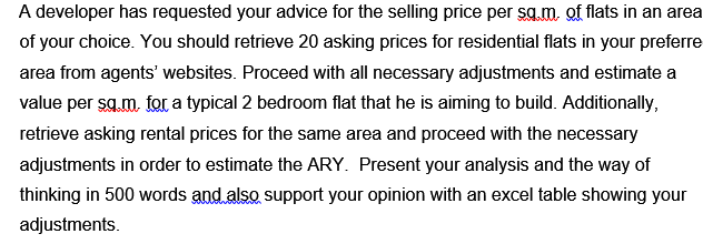 A developer has requested your advice for the