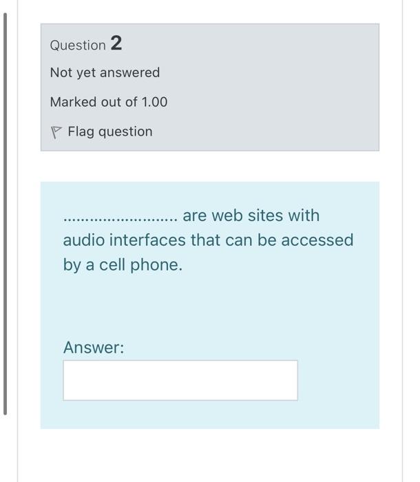 Question 2 Not yet answered Marked out of 1.00