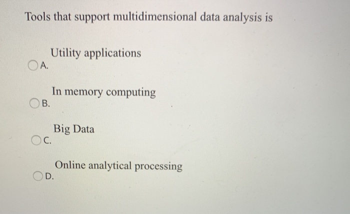 Tools that support multidimensional data analysis