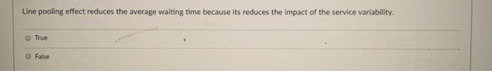 Line pooling effect reduces the average waiting