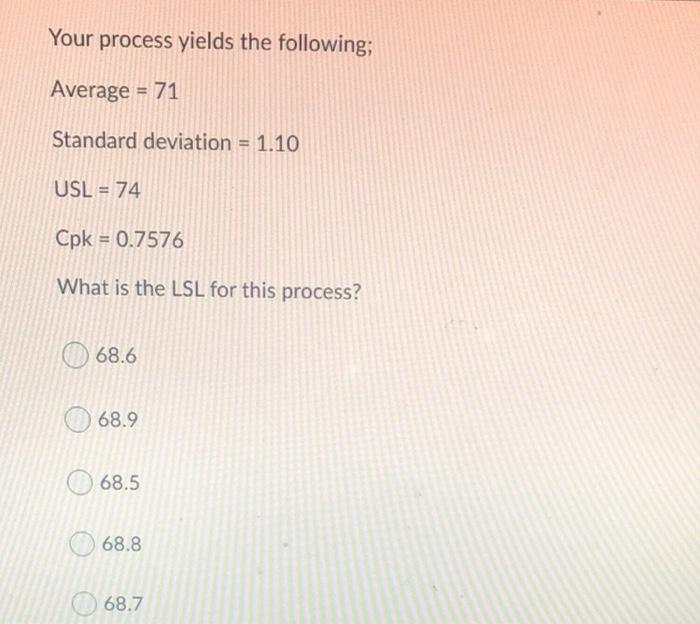 Your process yields the following; Average = 71
