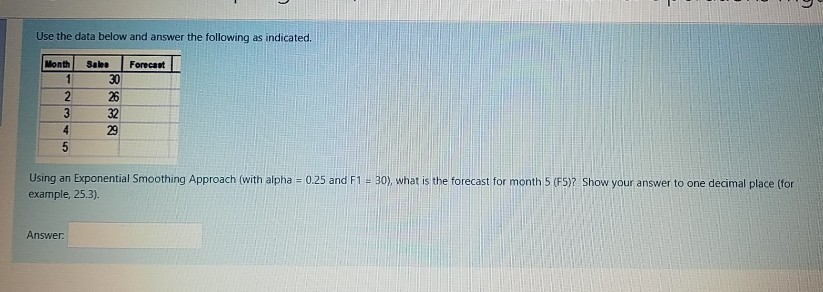 Use the data below and answer the following as