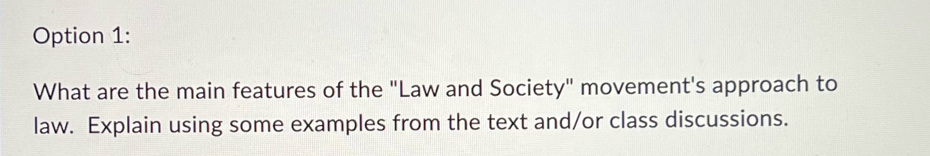 Option 1: What are the main features of the "Law