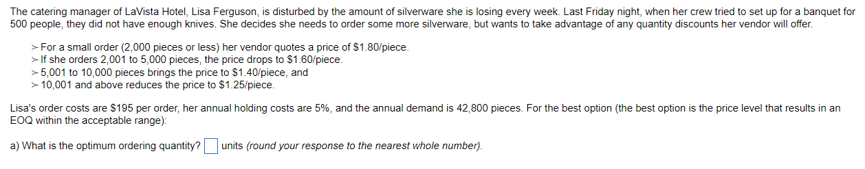 a) What is the optimum ordering quantity? b) What