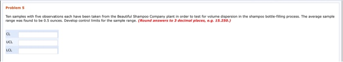 Problems Ten samples with five observations each
