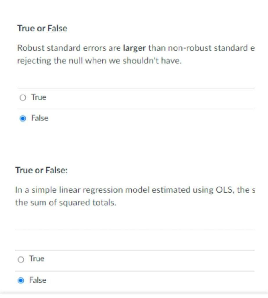 True or False Robust standard errors are larger