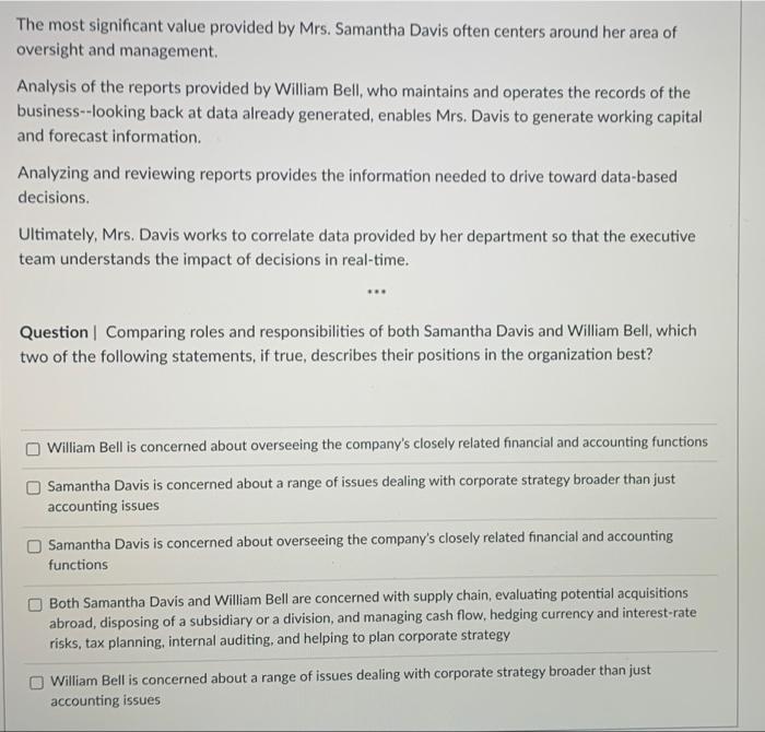 The most significant value provided by Mrs.