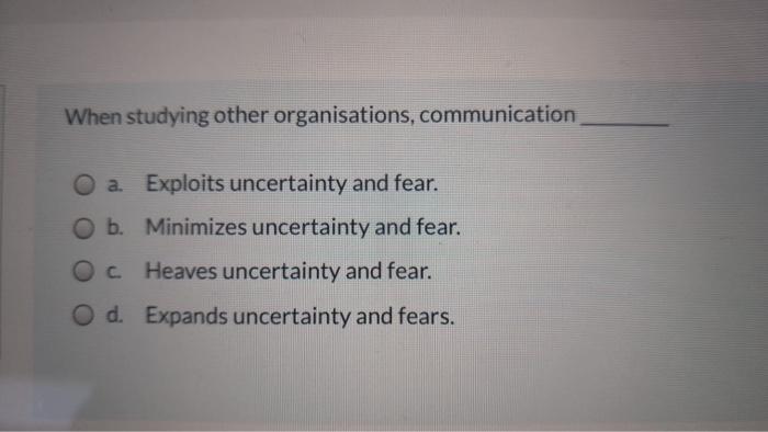 When studying other organisations, communication