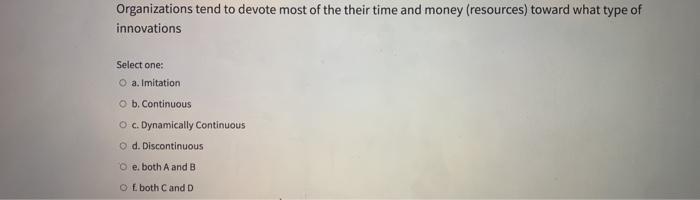 Organizations tend to devote most of the their