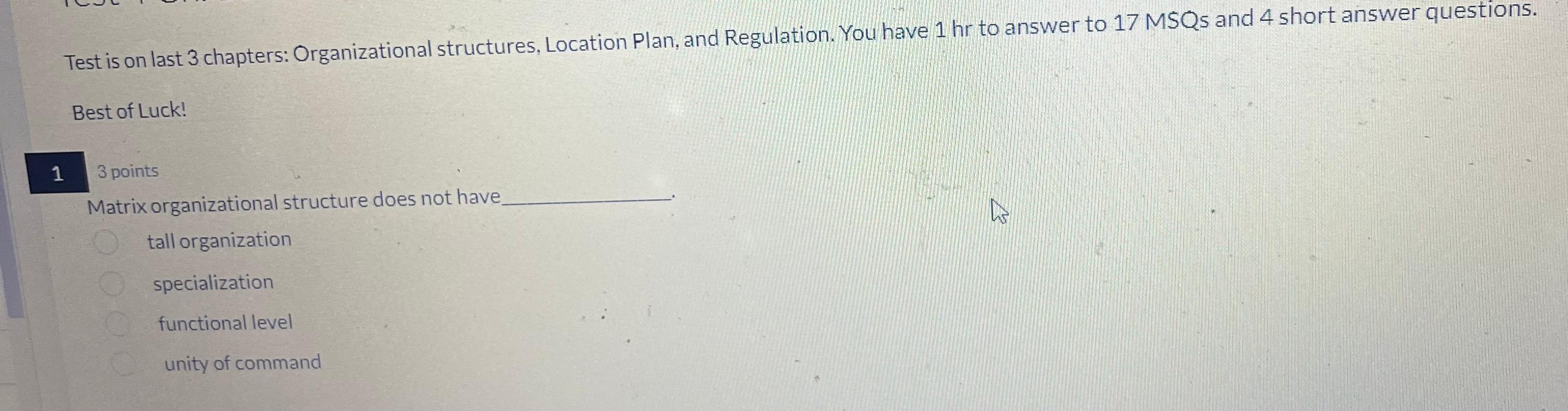Test is on last 3 chapters: Organizational