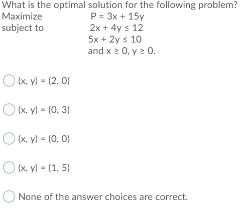 What is the optimal solution for the following
