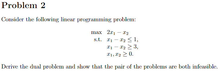 Problem 2 Consider the following linear