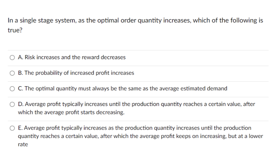 In a single stage system, as the optimal order