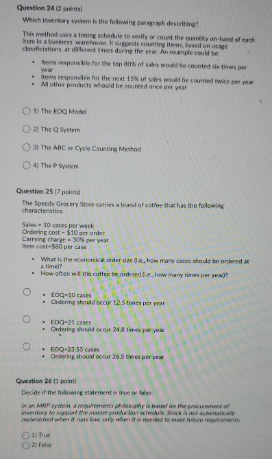 Question 24 (2 points) Which inventory system is