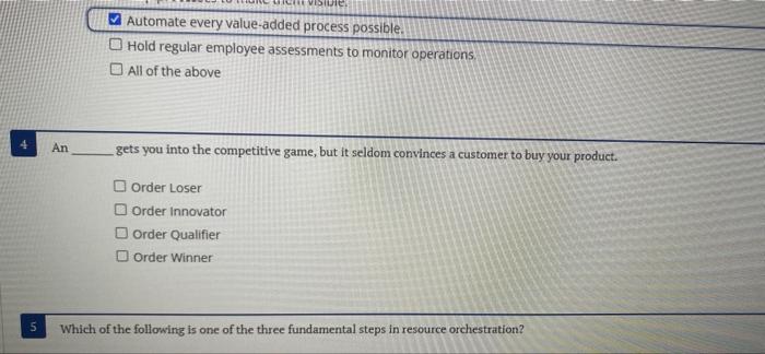 Automate every value-added process possible. Hold