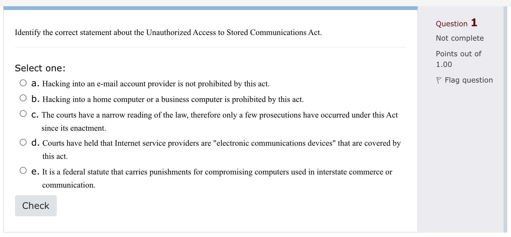 Question 1 Identify the correct statement about