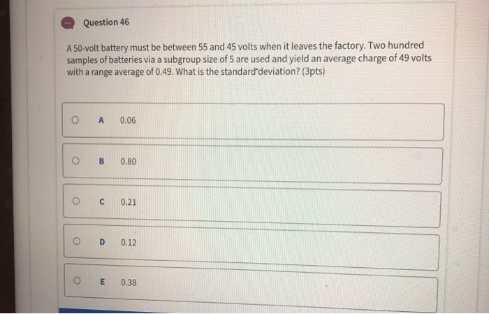Question 46 A 50-volt battery must be between 55