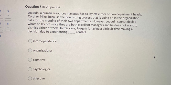 2 3 Question 5 (0.25 points) Joaqun, a human