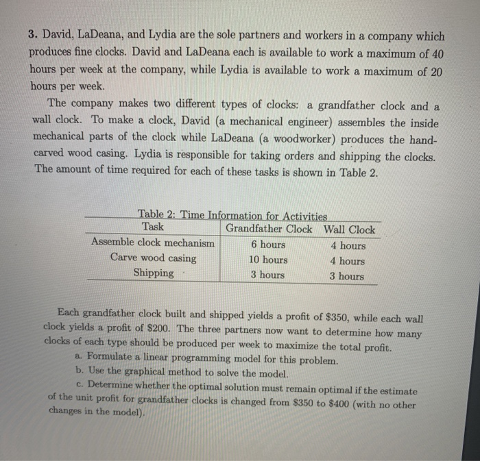 3. David, LaDeana, and Lydia are the sole