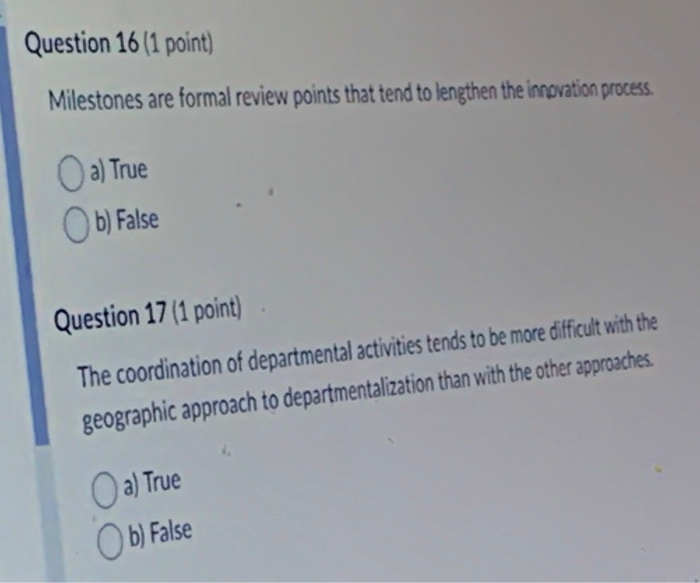 Question 16 (1 point) Milestones are formal