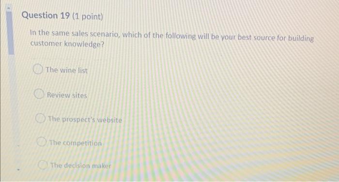 Question 19 (1 point) In the same sales scenario,