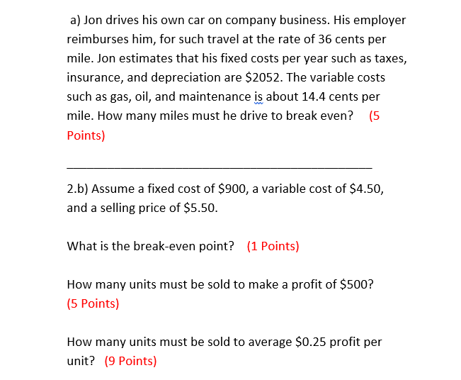 Show work please a) Jon drives his own car on