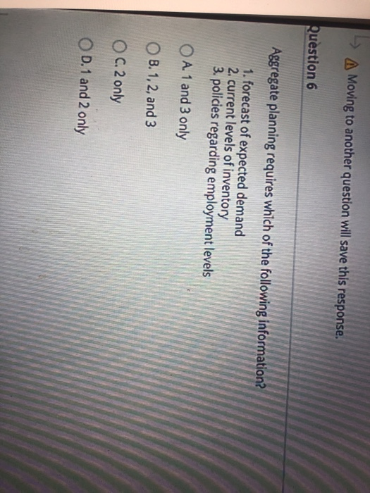 A Moving to another question will save this