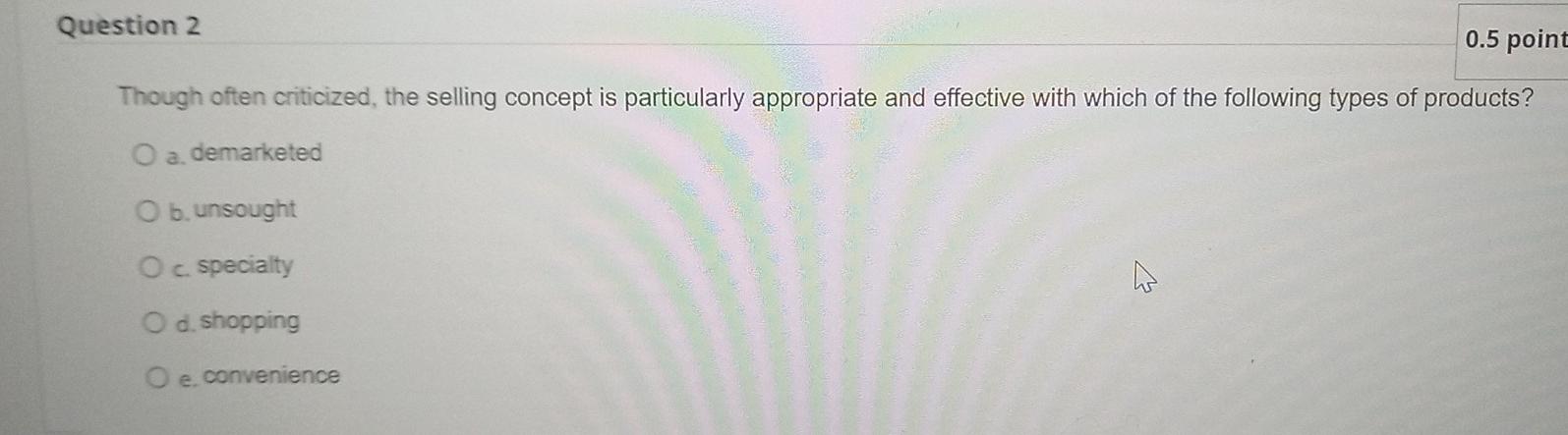 q1 q2 pls answer both Question 2 0.5 point Though
