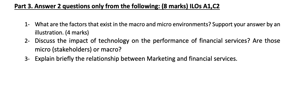 Part 3. Answer 2 questions only from the